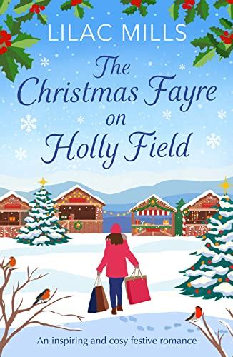 The Christmas Fayre on Holly Field: An inspiring and cosy festive ...