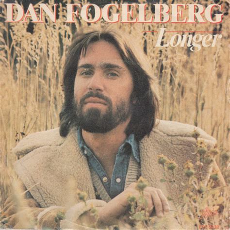 Dan Fogelberg - Longer | Releases | Discogs