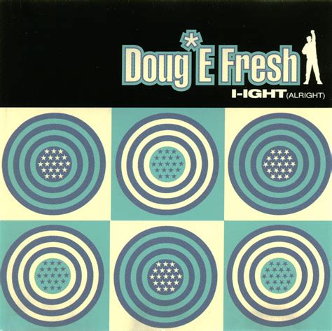 Promo, Import, Retail CD Singles & Albums: Doug E Fresh - I-Ight (Alright) - (CD Single) - 1994