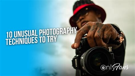 10 Unusual Photography Techniques To Try - City Roma News