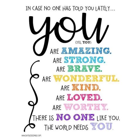 In case no one has told you lately..... YOU {yes, YOU} are AMAZING are STRONG are BRAVE are ...