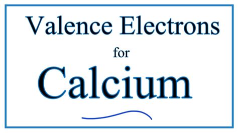 How to Find the Valence Electrons for Calcium (Ca) - YouTube