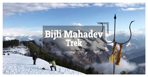 Bijli Mahadev Trek - Tripnomadic