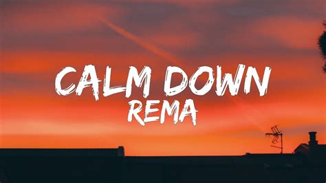 Rema - Calm Down (Lyric)|Baby come down, come down....... - YouTube