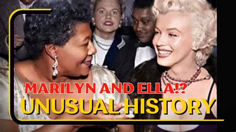 Marilyn Monroe And Ella Fitzgerald's Unexpected Friendship - YouTube