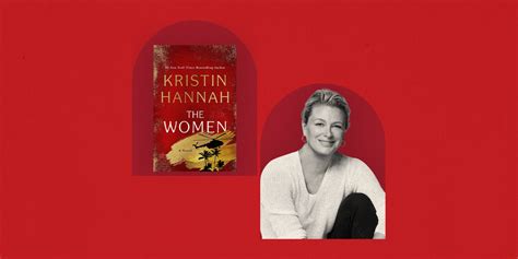 In ‘The Women,’ Kristin Hannah Shines a Light on the Unsung Heroes of ...