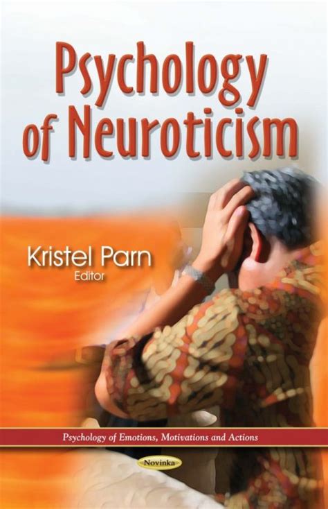 Psychology of Neuroticism – Nova Science Publishers