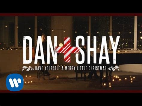 Dan + Shay - "Have Yourself A Merry Little Christmas" (Official Music Video)