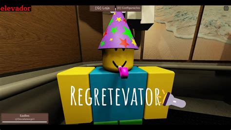 Regretevator}🔦.roblox - YouTube