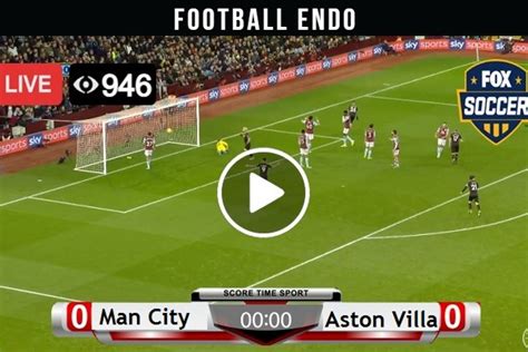 Live Stream: Aston Villa vs Manchester City