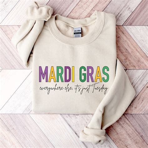 Mardi Gras Sweatshirt Women Everywhere Else It's Just Tuesday, Mardi Gras 2024, Plus Size Mardi ...