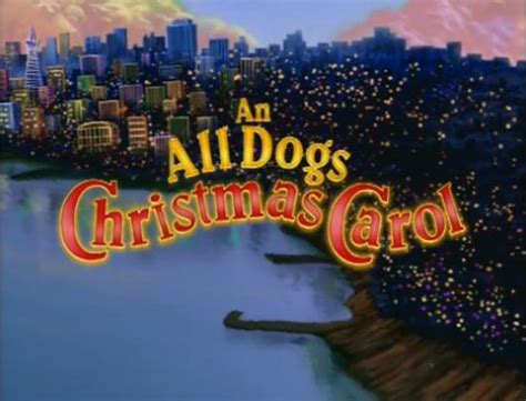 An All Dogs Christmas Carol - Christmas Specials Wiki