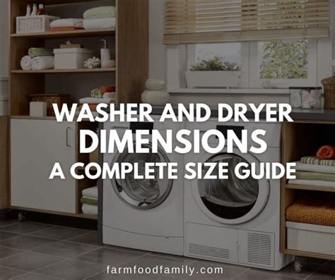 Washer And Dryer Dimensions: A Complete Size Guide - FarmFoodFamily