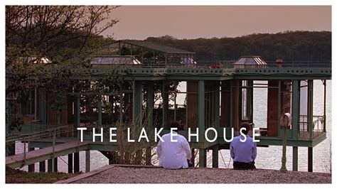 The Lake House - Best Scenes in Minutes - YouTube