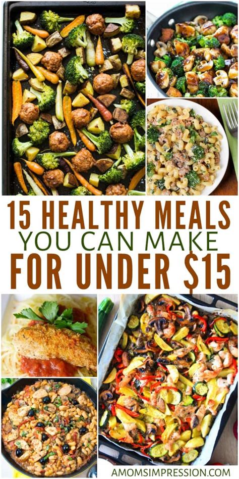 Healthy Meals on a Budget 15 Healthy Meals You Can Make for Under $15