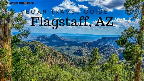 The Best Vegan Restaurants In Flagstaff, Arizona | Vegan Unlocked