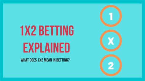 What does 1x2 mean in betting? 1X2 betting explained - Betstudy.com