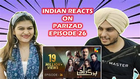 Parizaad Episode 26 || HUM TV | Drama | Indian Reaction - YouTube