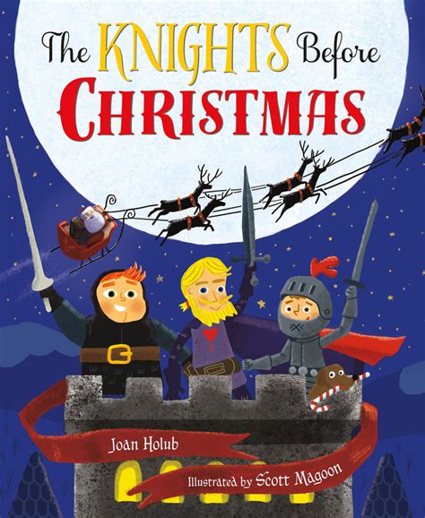 #792 – The Knights before Christmas by Joan Holub & Scott Magoon | Kid Lit Reviews