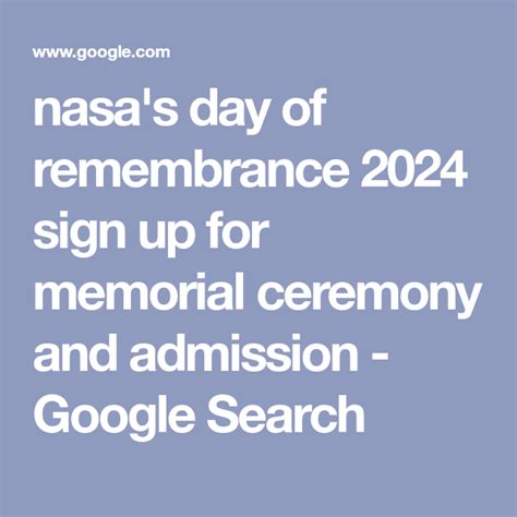 nasa's day of remembrance 2024 sign up for memorial ceremony and admission - Google Search in ...