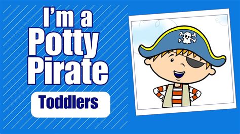 I'm a Potty Pirate | Potty Training Video for Boys | Potty Power - YouTube