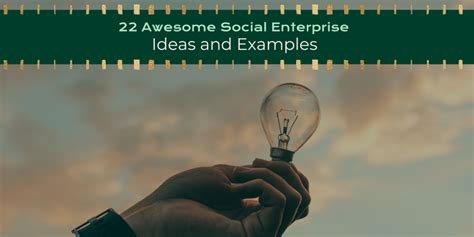 22 Awesome Social Enterprise Ideas and Examples - Danielle Sutton