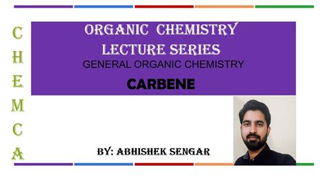 Carbene - Reaction Intermediate (General organic chemistry ) - YouTube