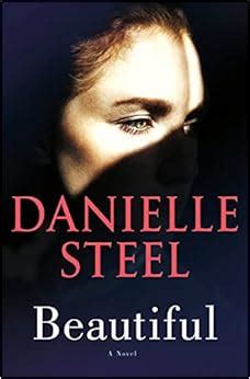 Beautiful: A Novel: Steel, Danielle: 9781984821645: Amazon.com: Books