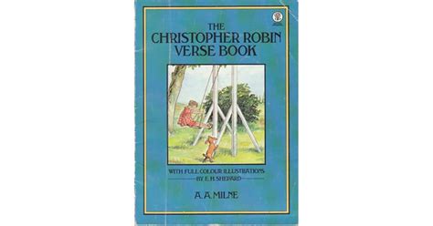 The Christopher Robin Verse Book by A.A. Milne