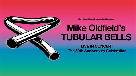 Mike Oldfield's Tubular Bells - The 50th Anniversary Celebration ...