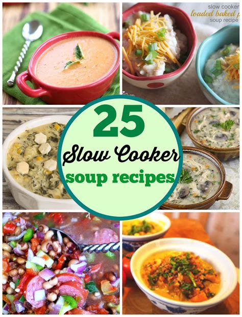 25 Slow Cooker Soup Recipes - PinkWhen