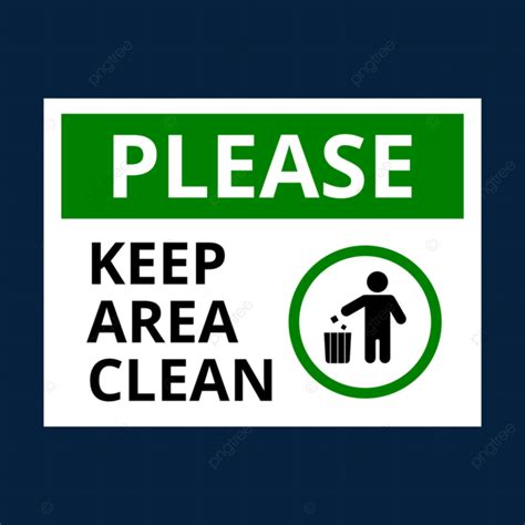 Keep Area Clean Sign PNG, Vector, PSD, and Clipart With Transparent Background for Free Download ...