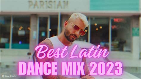 Best Latin Dance Music Remixes: The best dance remixes 2023 - YouTube