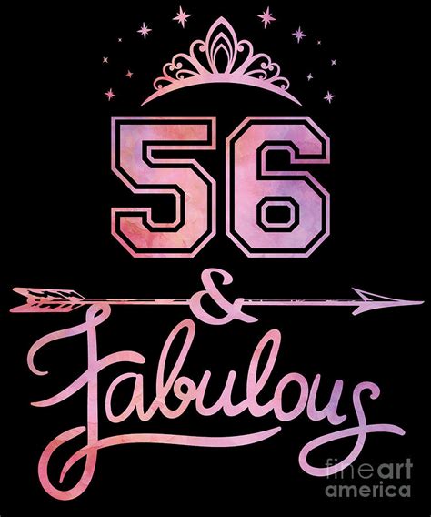 Women 56 Years Old And Fabulous Happy 56th Birthday design Digital Art by Art Grabitees