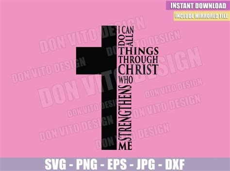 I can do all things through Christ (SVG png) Cross Philippians Cut File