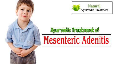 Ayurvedic Treatment for Mesenteric Adenitis – Symptoms & Herbal Remedies