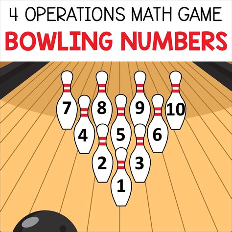 Four Operations Math Game, Bowling Numbers, Math Facts Printable PDF Game, Addition Subtraction ...