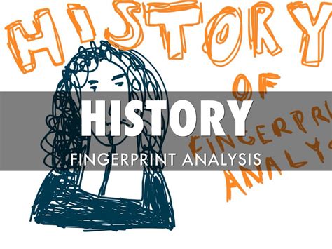 History Of Fingerprint Analysis by Julia Davis