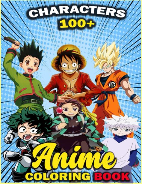 Buy Anime Coloring Book 100 Characters: Wonderful +100 Mixed anime characters Of The Most Known ...