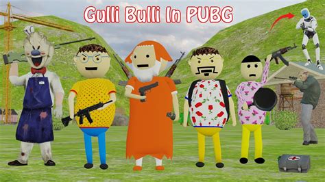 Gulli Bulli In PUBG Part 1 | Battle Royal | Gulli Bulli | Make Joke Of ...