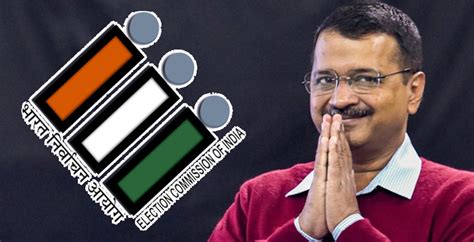 Election Commission Delhi Chief Minister Arvind Kejriwal - Lawstreet Journal 2020-02-08 ...