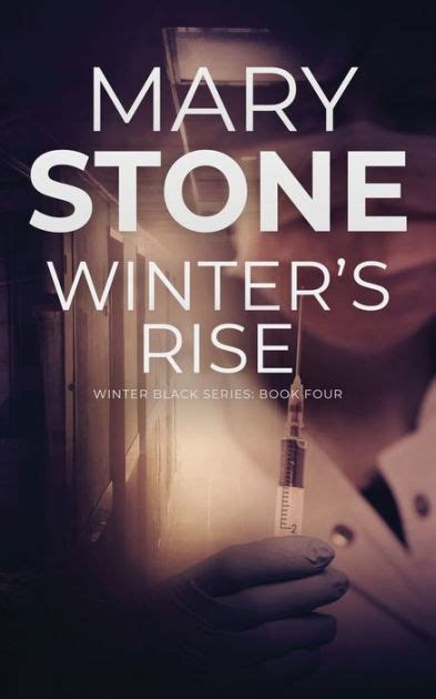 Winter's Rise (Winter Black Series: Book Four) by Mary Stone, Brittany ...