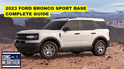 2023 FORD BRONCO SPORT BASE COMPLETE GUIDE - YouTube