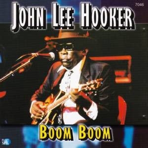 John Lee Hooker - Boom Boom (2000, CD) | Discogs