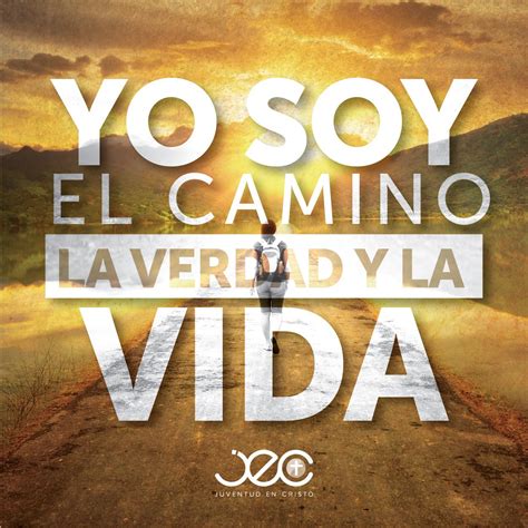 Compartiendo Biblia: "Yo Soy"... el camino, la verdad y la vida