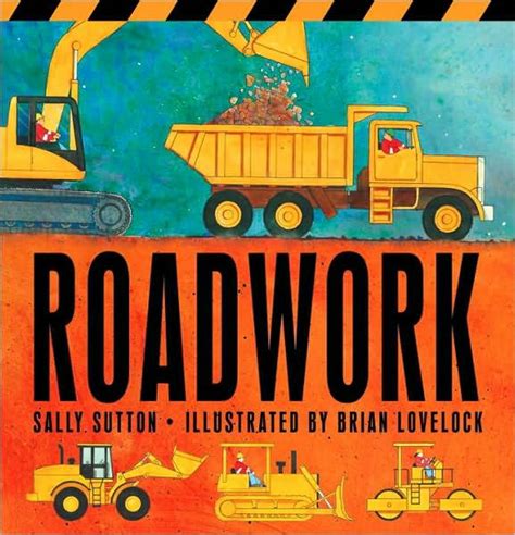 Roadwork by Sally Sutton, Brian Lovelock, Paperback | Barnes & Noble®