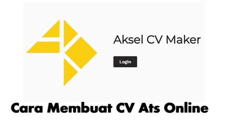 Aksel CV Maker, Cara Membuat CV Ats Online | aloberita