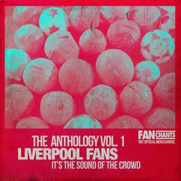 271 Liverpool FC songs, Liverpool football chants lyrics for LFC