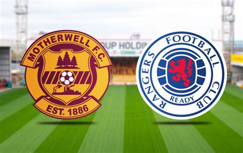 Watch a live stream of Motherwell v Rangers - Motherwell Football Club