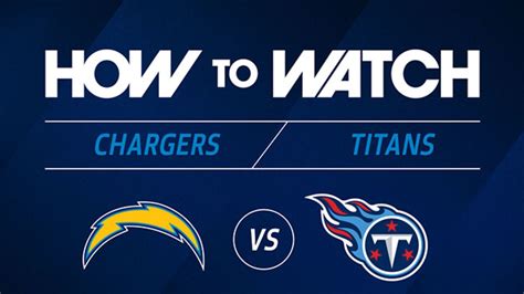 How to Watch: Chargers vs. Titans: TV, Live Stream, Radio & More